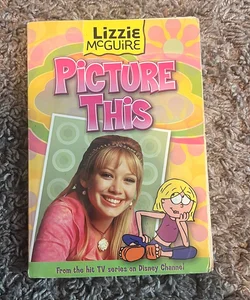 Lizzie Mcguire: Picture This! - Book #5