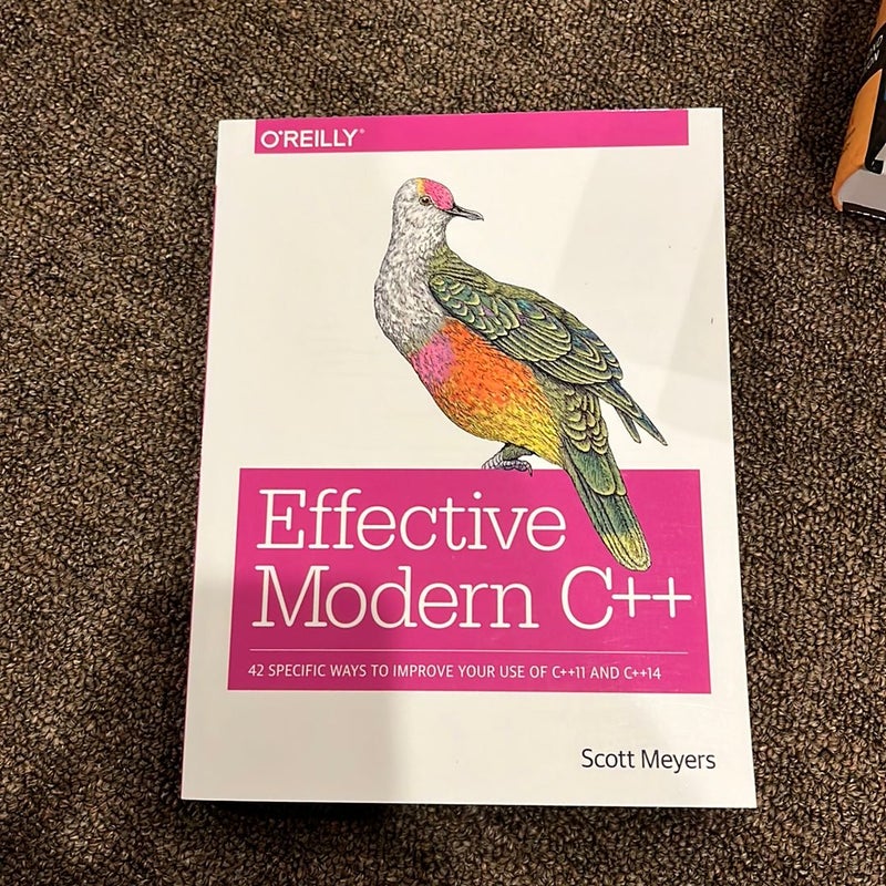  Effective Modern C++: 42 Specific Ways to Improve Your