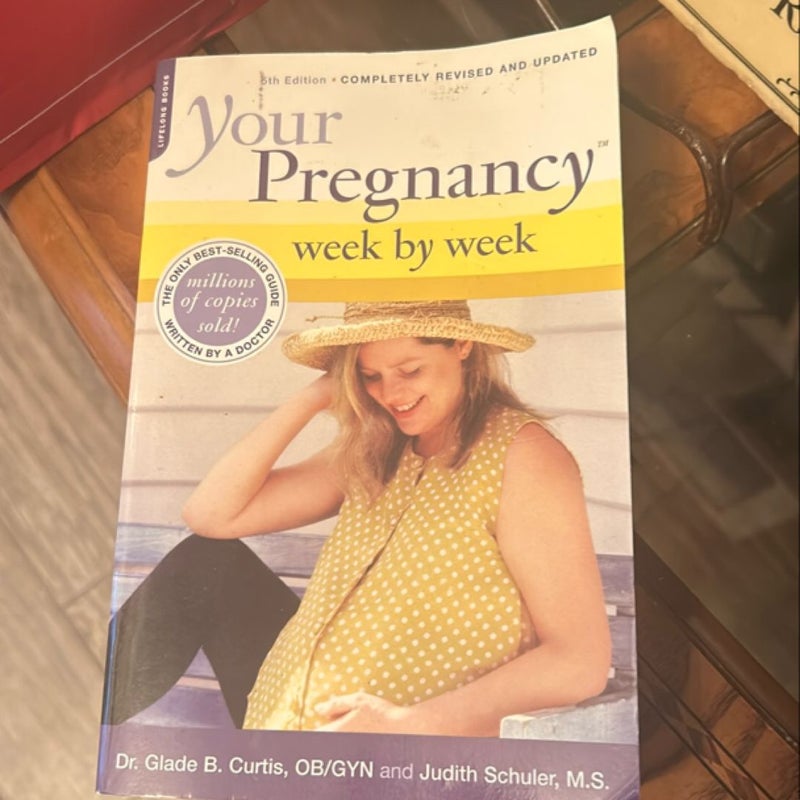 Your Pregnancy Week by Week 5th Edition