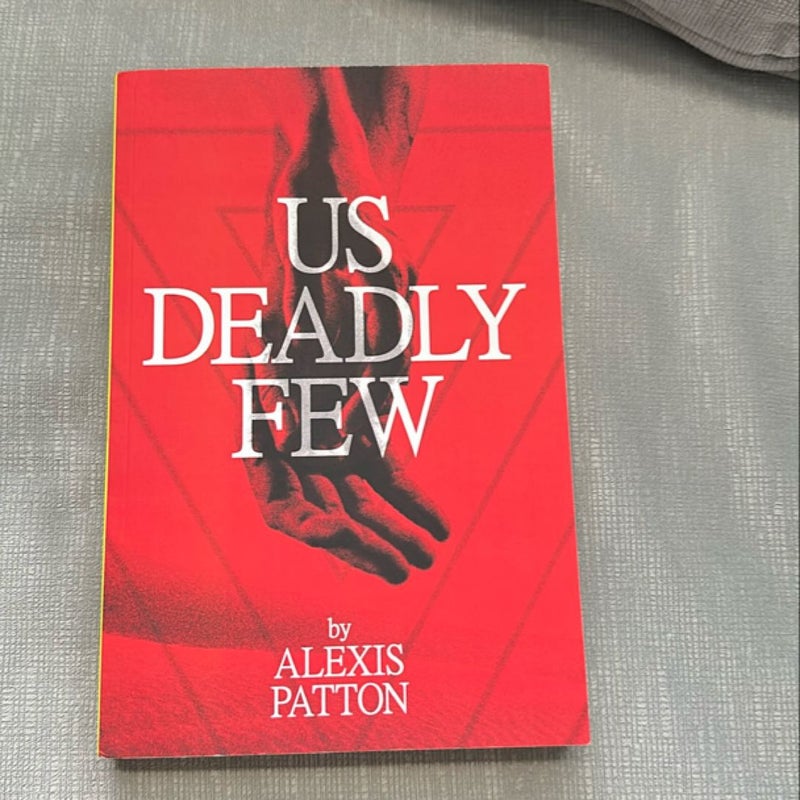 Us Deadly Few