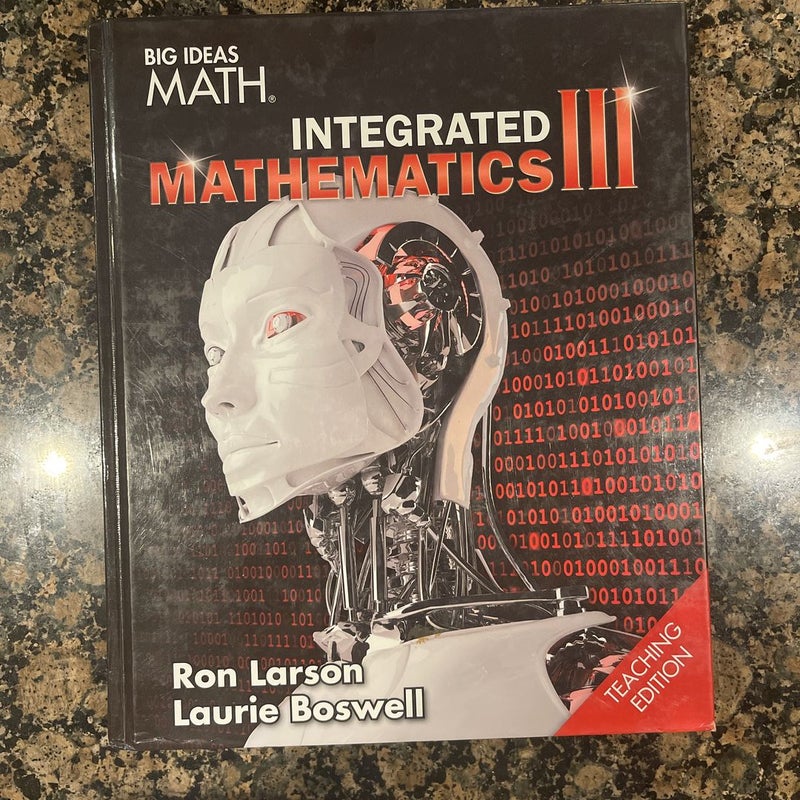 Big Ideas Math Integrated Mathematics III Teaching Edition