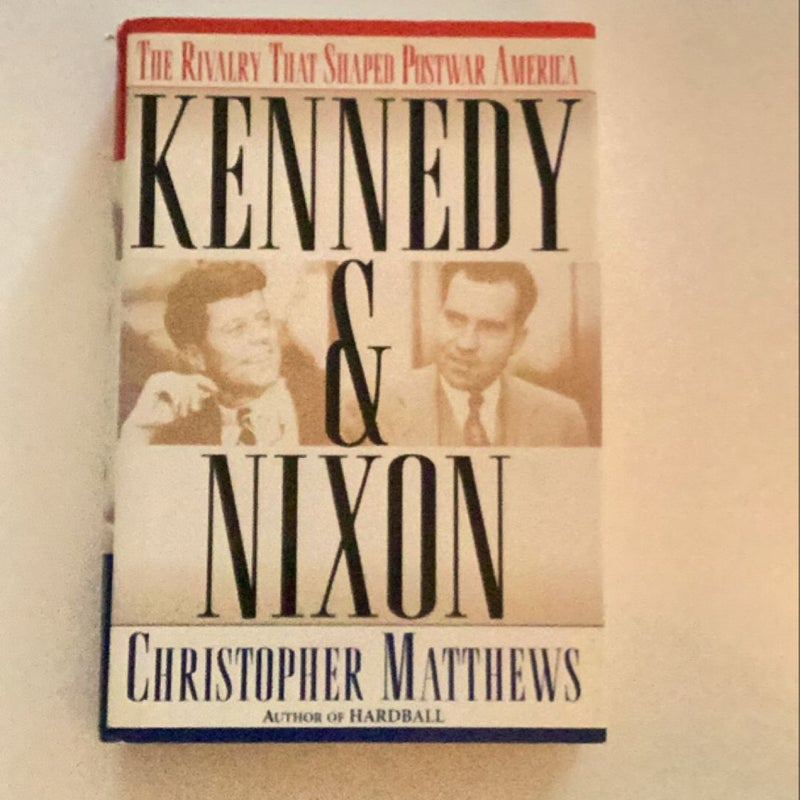 Kennedy and Nixon