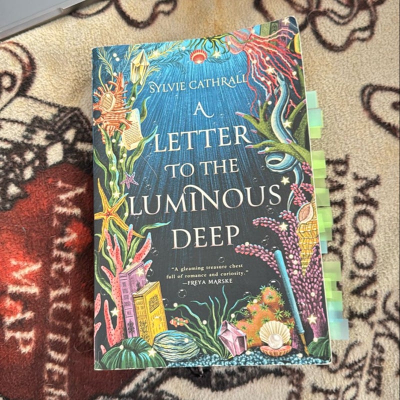 A Letter to the Luminous Deep