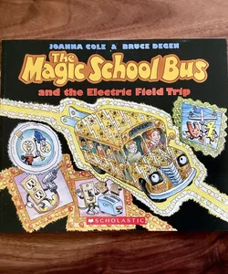 The Magic School Bus and the Electric Field Trip