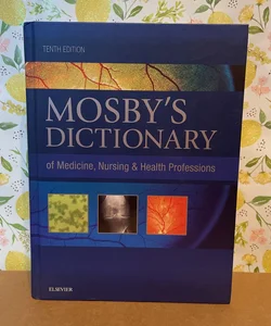 Mosby's Dictionary of Medicine, Nursing and Health Professions