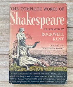 The Complete Works of Shakespeare Illustrated by Rockwell Kent
