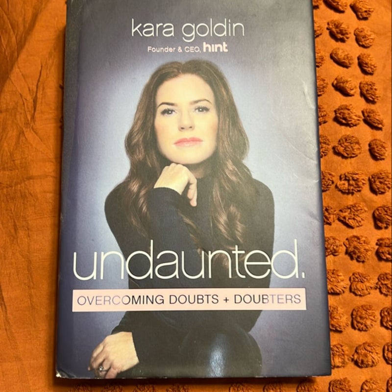 Undaunted: Overcoming Doubts and Doubters