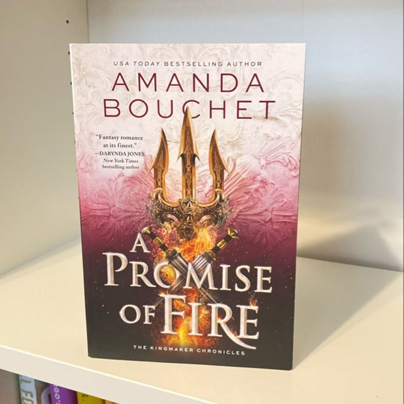 A Promise of Fire