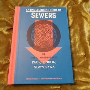 An Underground Guide to Sewers