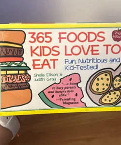 365 Foods Kids Love to Eat