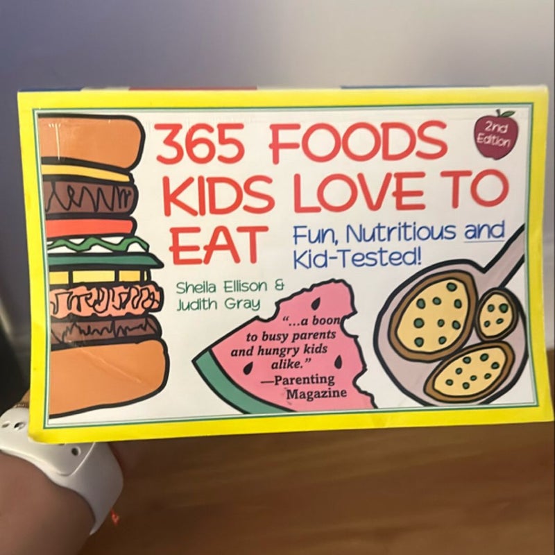 365 Foods Kids Love to Eat