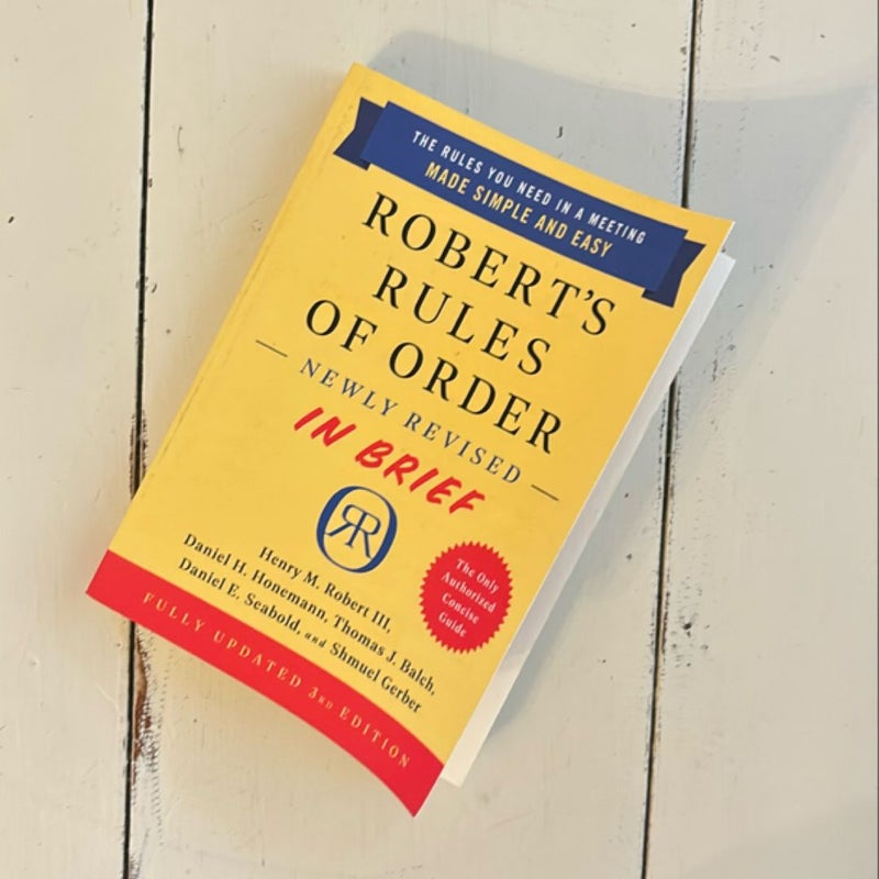 Robert's Rules of Order Newly Revised in Brief, 3rd Edition