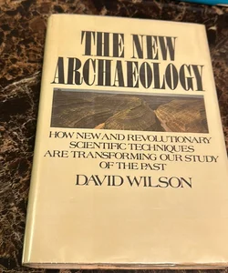 The New Archaeology