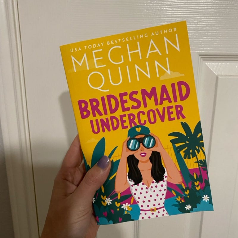 Bridesmaid Undercover