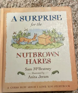A Surprise for the Nutbrown Hares