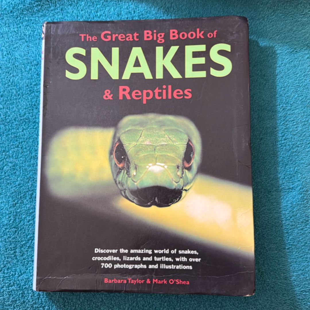 The Great Big Book of Snakes and Reptiles