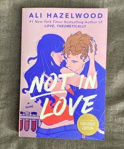 Not In Love (B&N Exclusive)