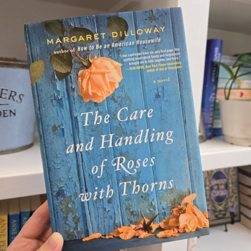 The Care and Handling of Roses with Thorns