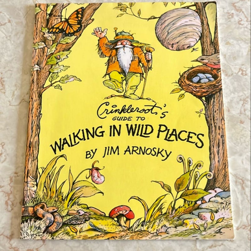 Crinkleroot's Guide to Walking in Wild Places