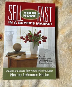 Sell Your Home Fast in a Buyer's Market