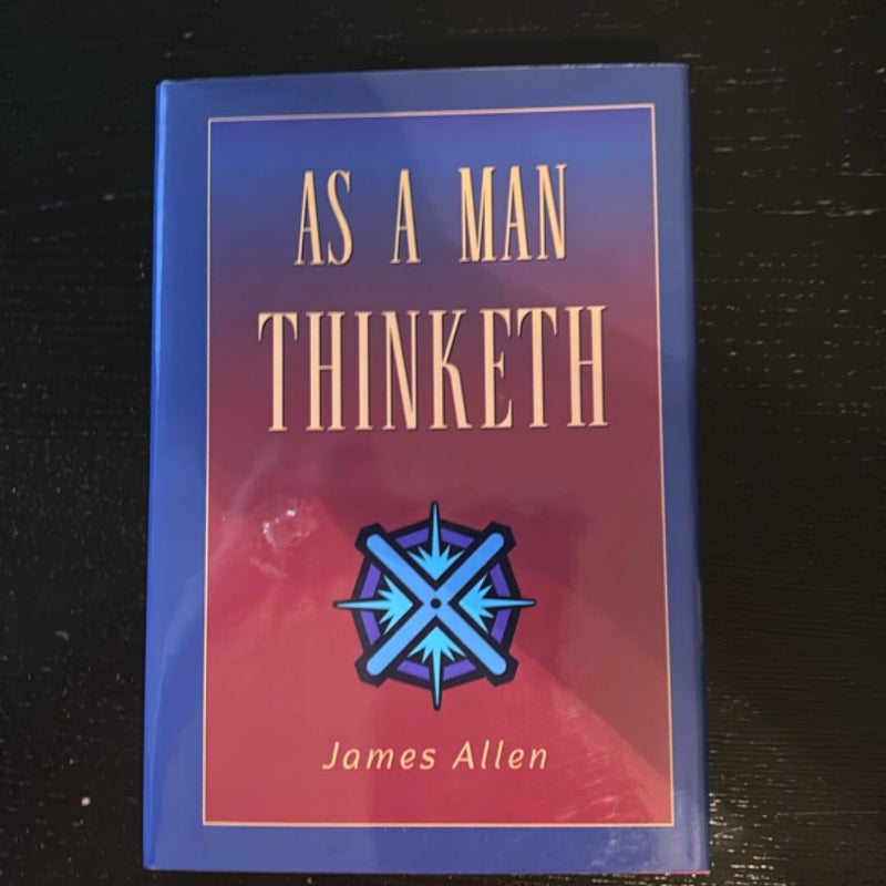 As A Man Thinketh
