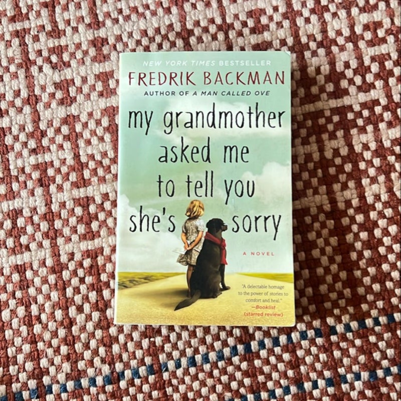 My Grandmother Asked Me to Tell You She's Sorry