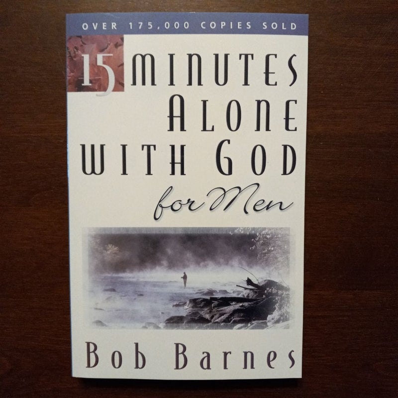 15 Minutes Alone with God for Men