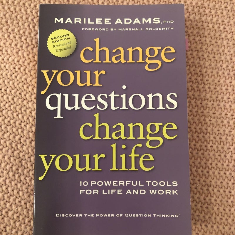 Change Your Questions, Change Your Life