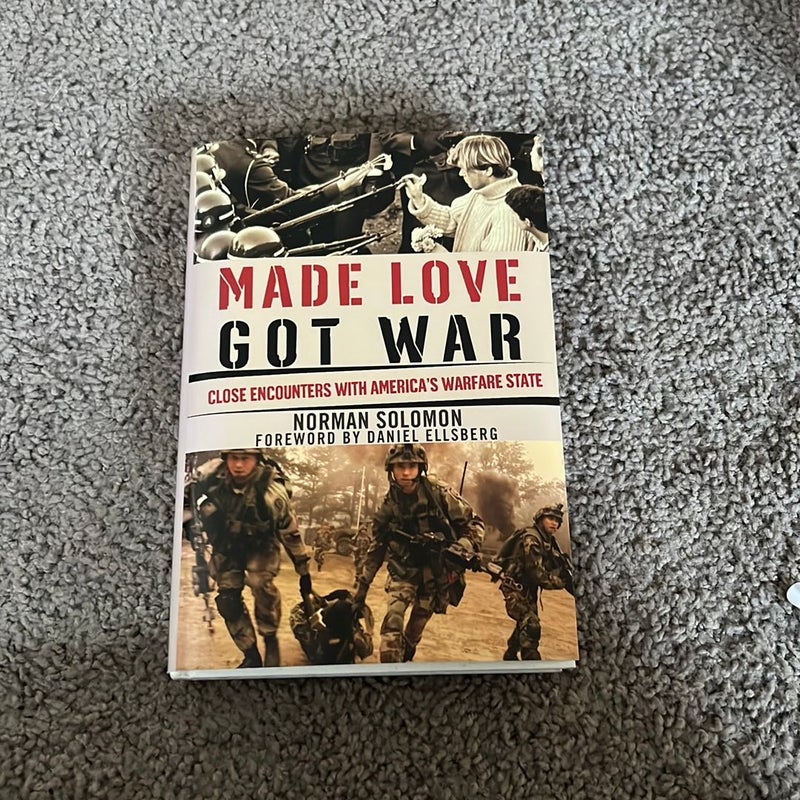 Made Love, Got War