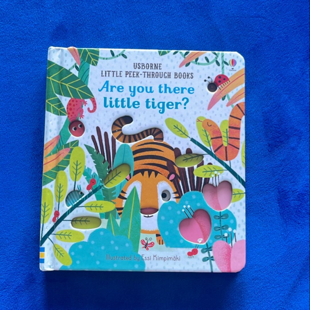 Are You There Little Tiger?