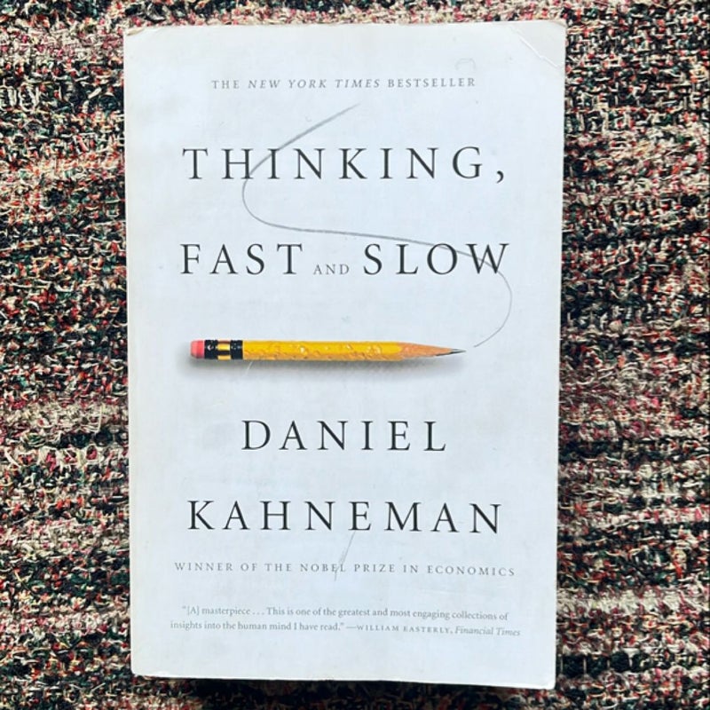 Thinking, Fast and Slow