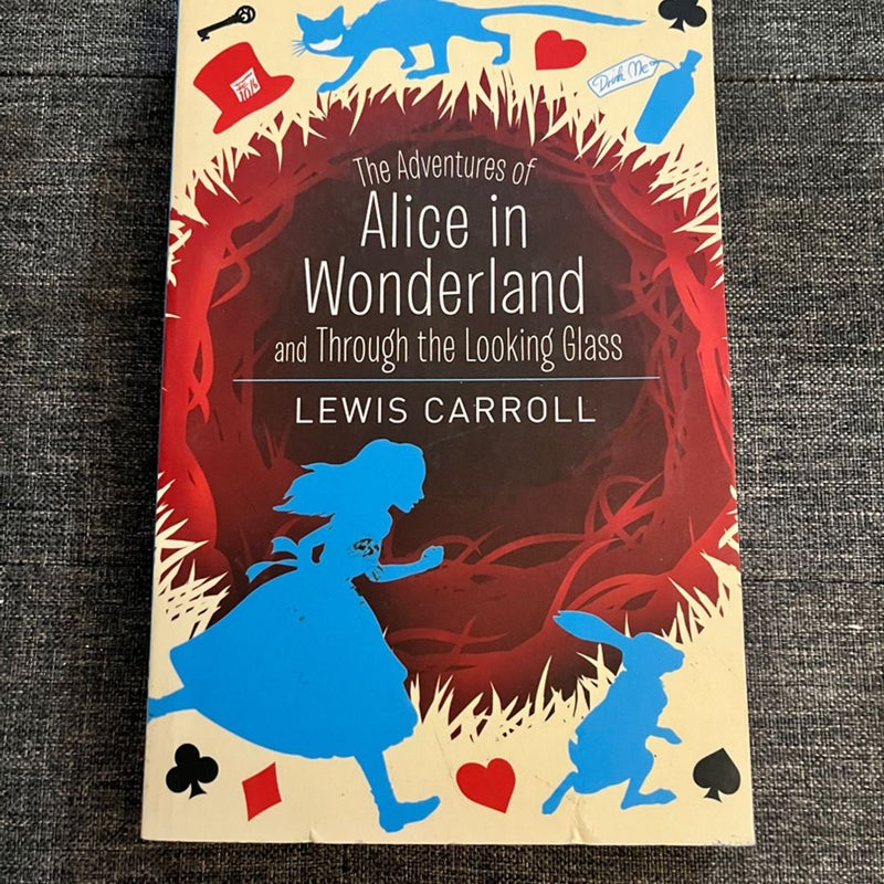 Alice in Wonderland and Through the Looking Glass