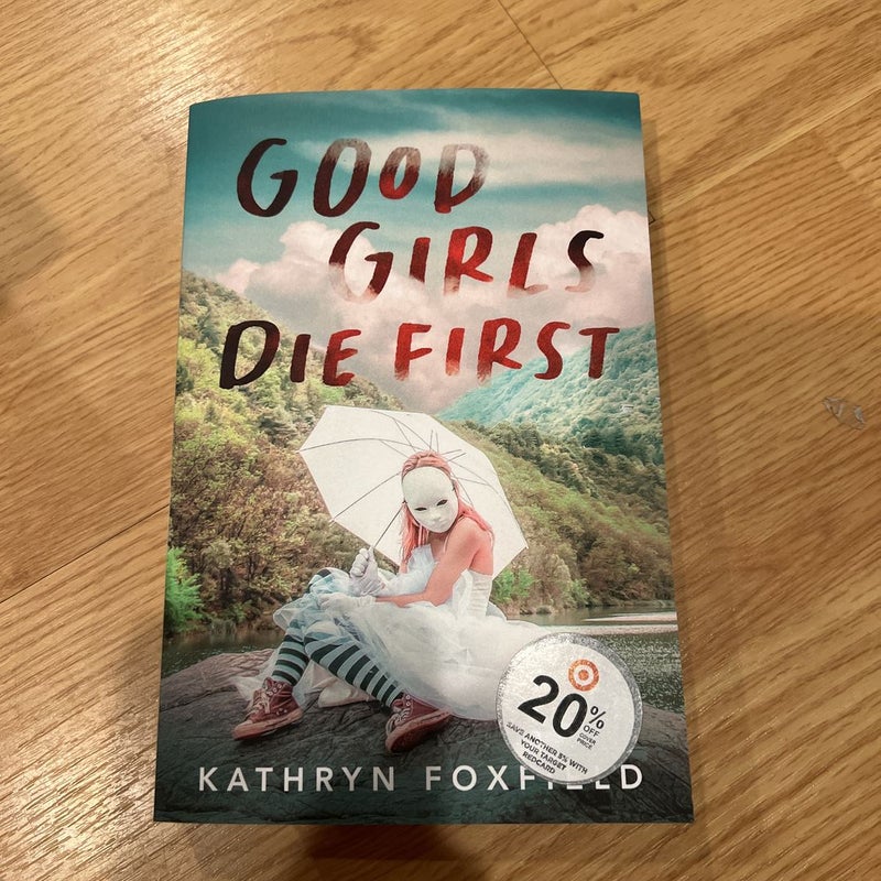 Good Girls Die First