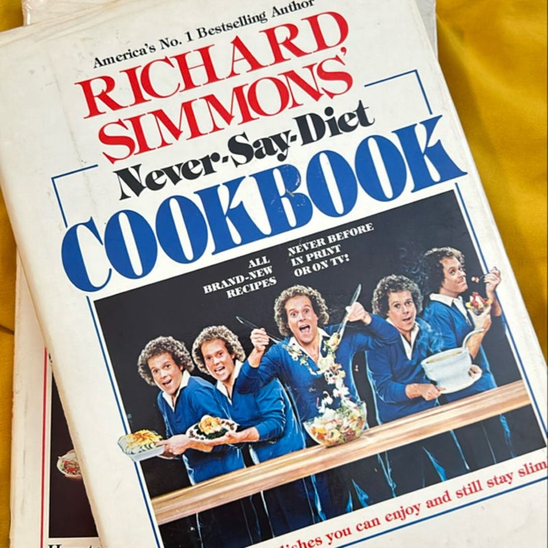 Richard Simmons' Never-Say-Diet Cookbook