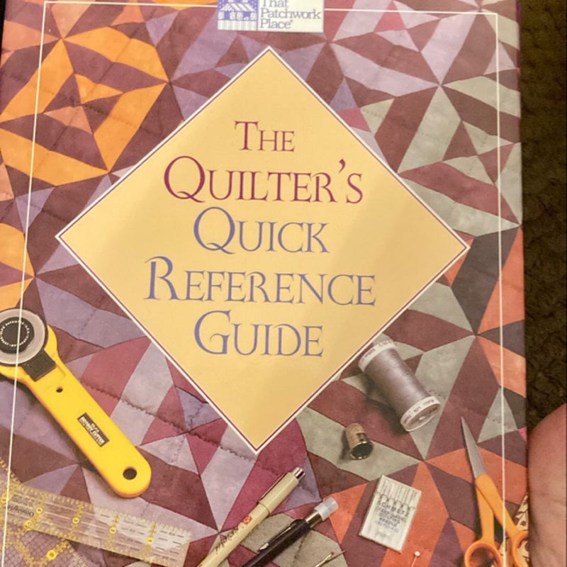 The Quilter's Quick Reference Guide