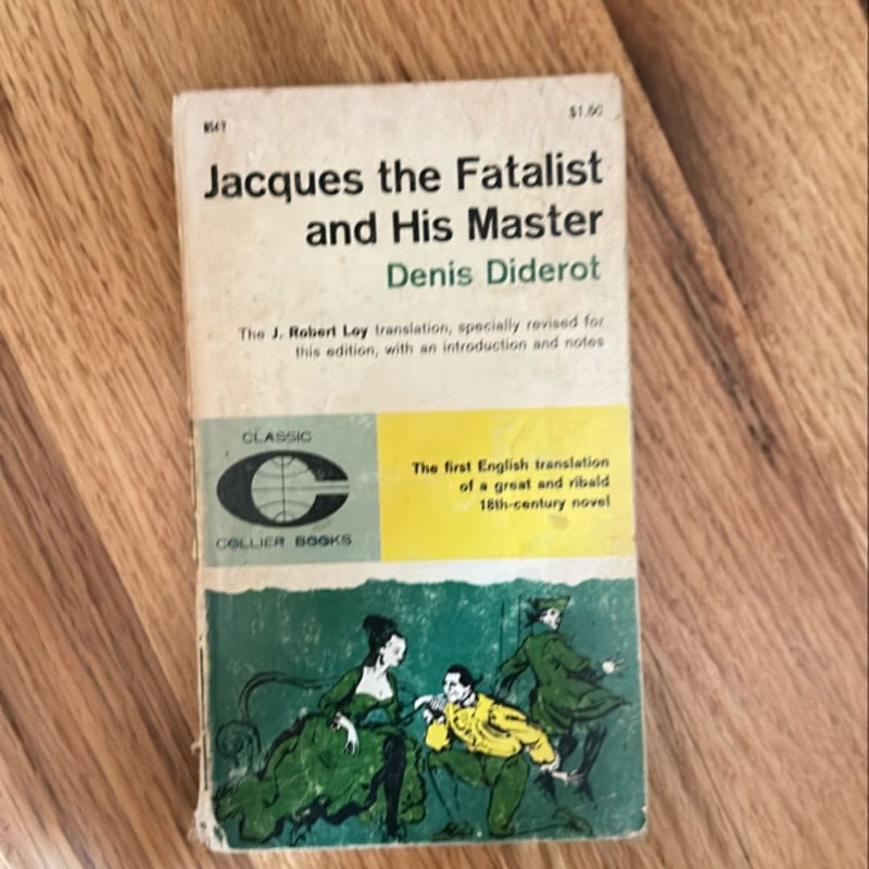 Denis Diderot Jacques, the fatalist, and his master