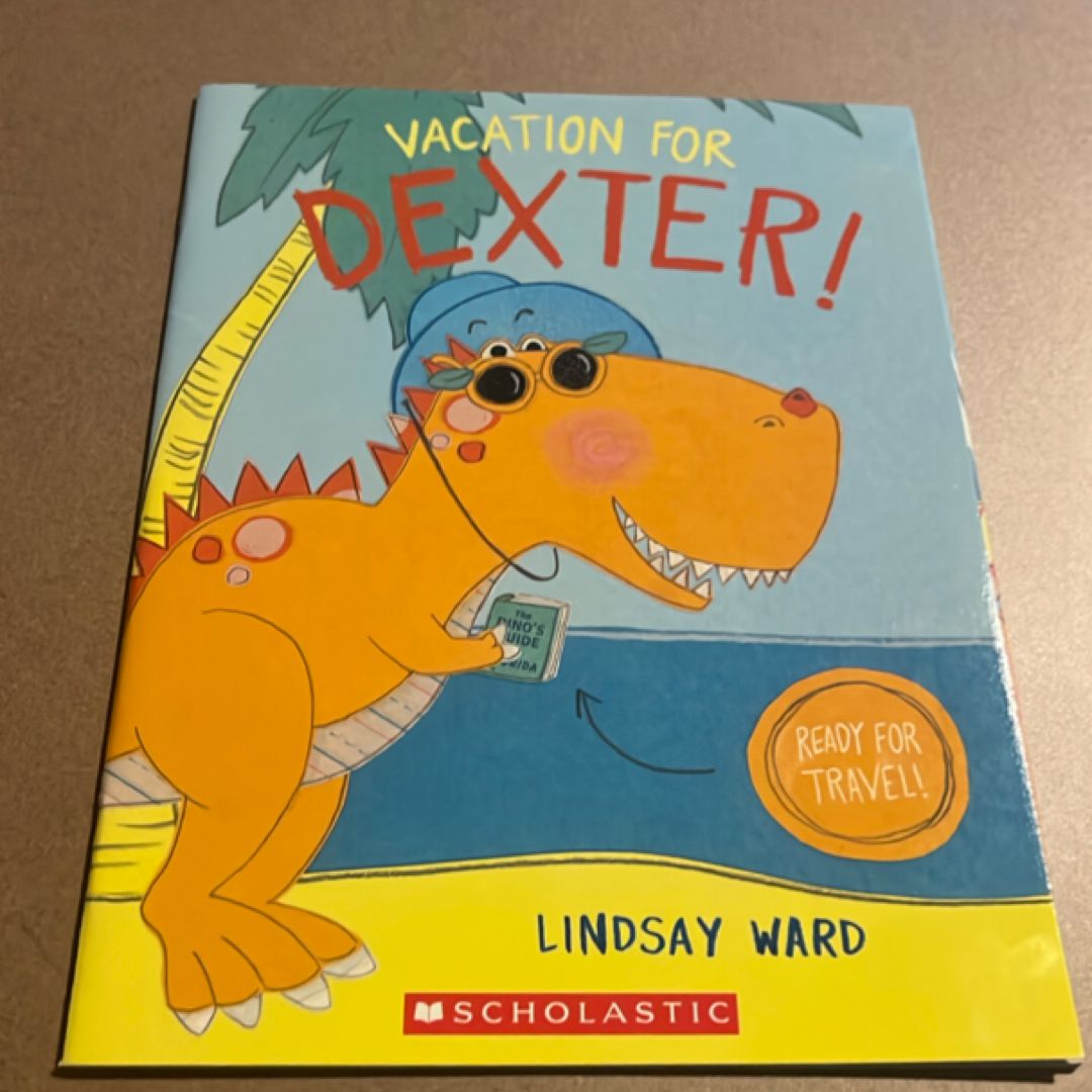 Vacation For Dexter!