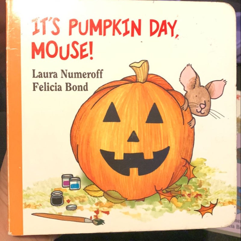 It's Pumpkin Day, Mouse!