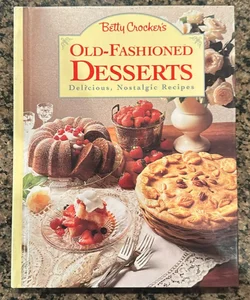 Betty Crocker’s Old-Fashioned Desserts 