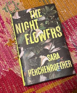 The Night Flowers