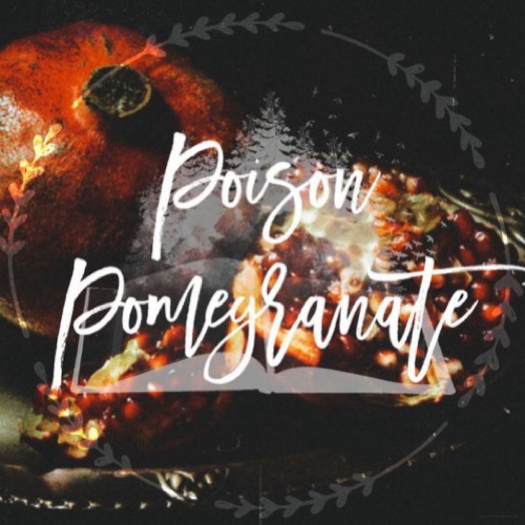 Poison Pomegranate