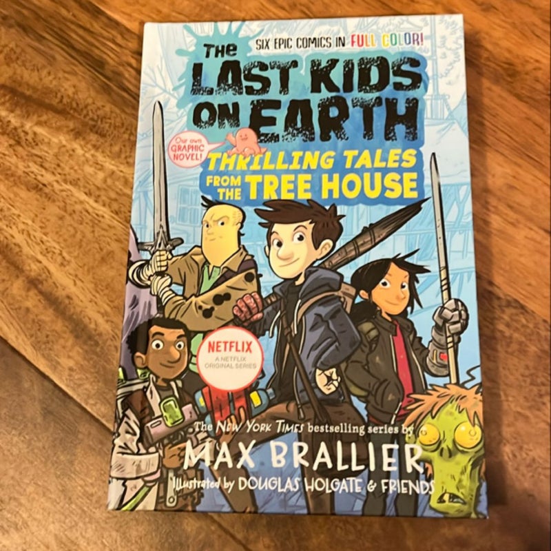 The Last Kids on Earth: Thrilling Tales from the Tree House