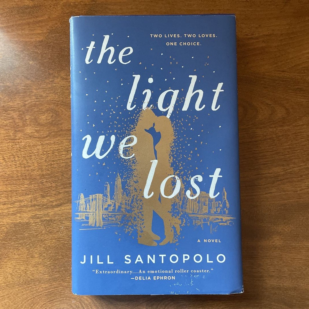 The Light We Lost by Jill Santopolo, Hardcover Pangobooks