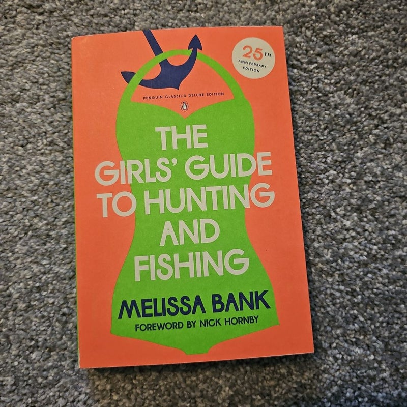 The Girls' Guide to Hunting and Fishing