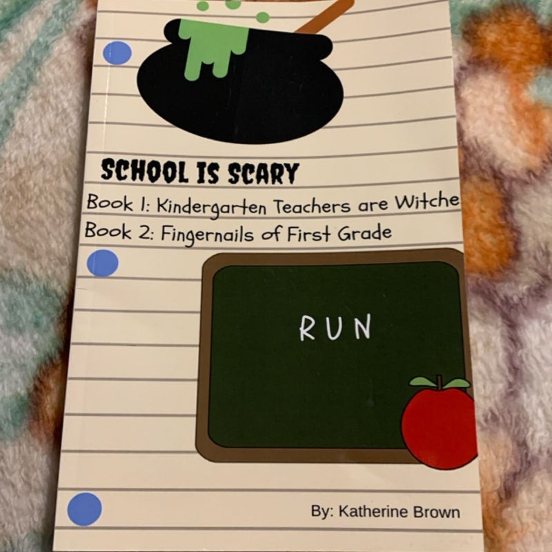 School Is Scary - Book 1 & Book 2