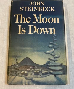 The Moon is Down by John Steinbeck - 1942, 1ST EDITION, 1ST PRINT, HC with DJ