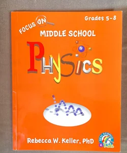 Focus on Middle School Physics Student Textbook (softcover)