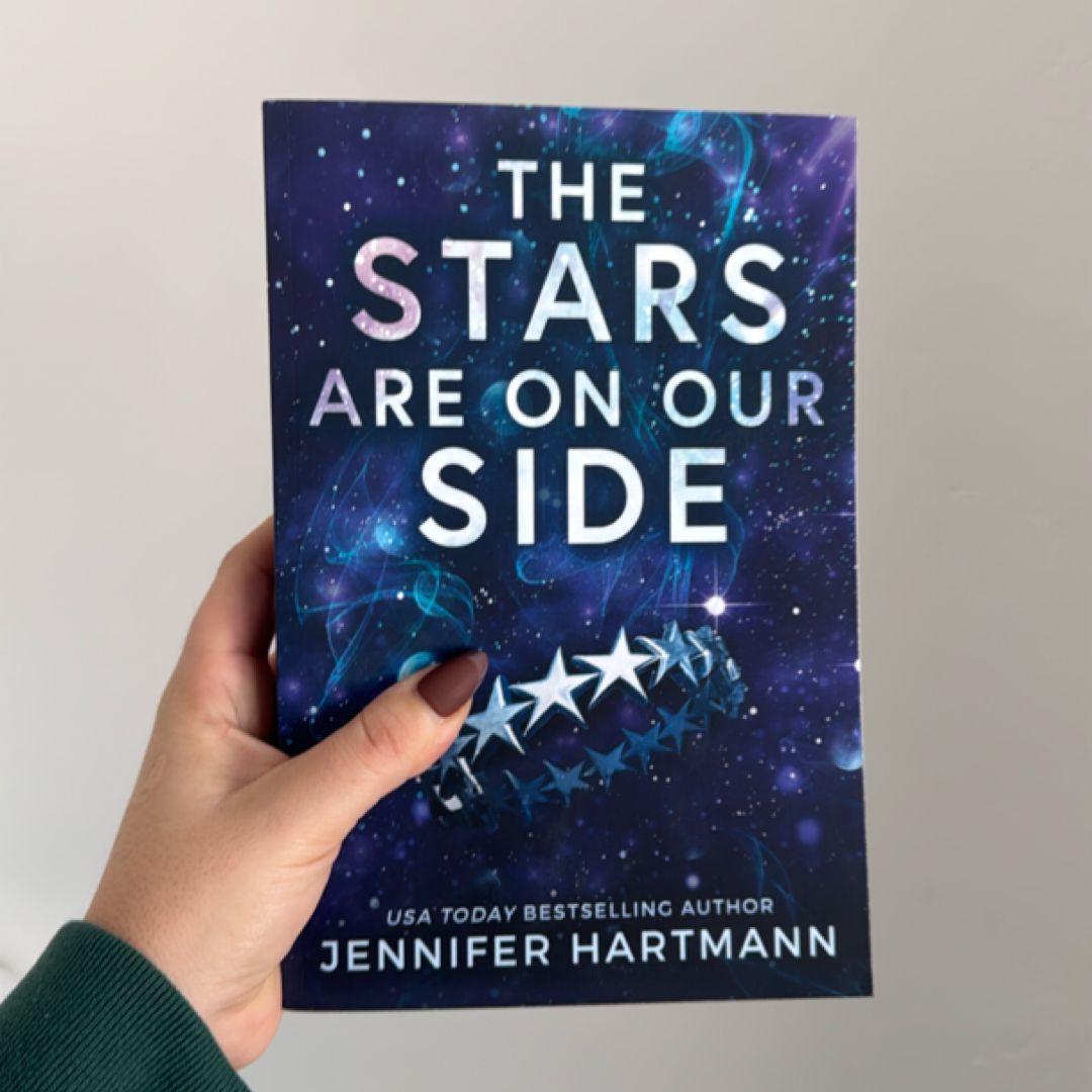 The Stars Are on Our Side