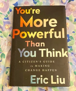 You're More Powerful Than You Think