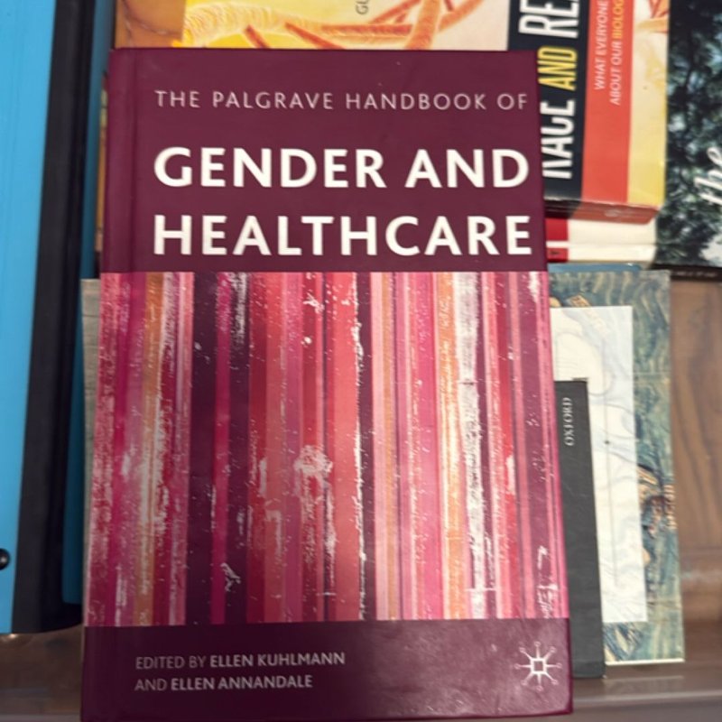 The Palgrave Handbook of Gender and Healthcare